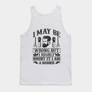 Barber Design I May Be Worng 63 Tank Top